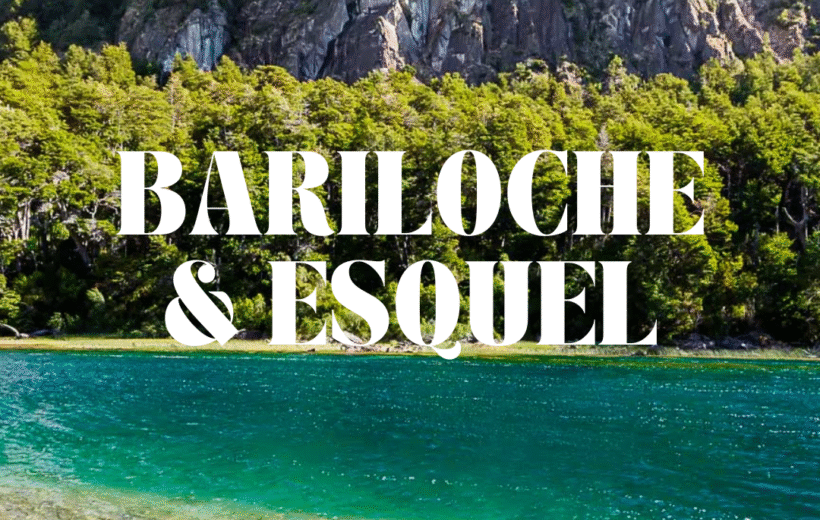 Bariloche & Esquel