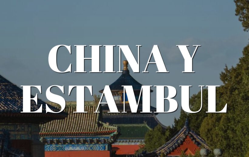 China y estambul