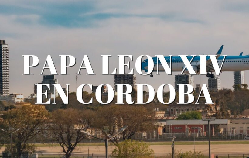 Papa leon XIV en Cordoba