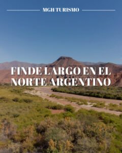 Finde largo en el norte argentino